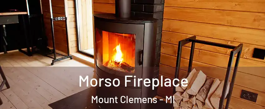  Morso Fireplace Mount Clemens - MI